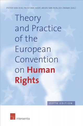 Könyv Theory and Practice of the European Convention on Human Rights Pieter Van Dijk