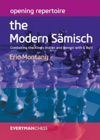 Książka Opening Repertoire: The Modern Samisch ERIC MONTANY