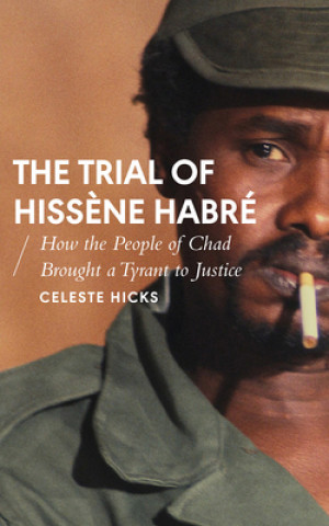 Kniha Trial of Hissene Habre Celeste Hicks