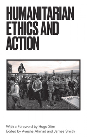 Buch Humanitarian Action and Ethics Hugo Slim