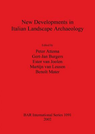 Książka New Developments in Italian Landscape Archaeology Peter Attema