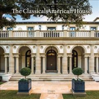 Carte Classical American House Phillip James Dodd