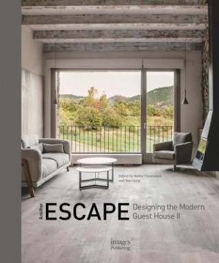 Βιβλίο Another Escape: Designing the Modern Guest House Liang