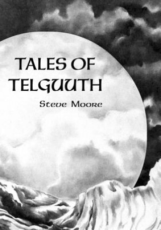 Książka Tales of Telguuth Steve Moore