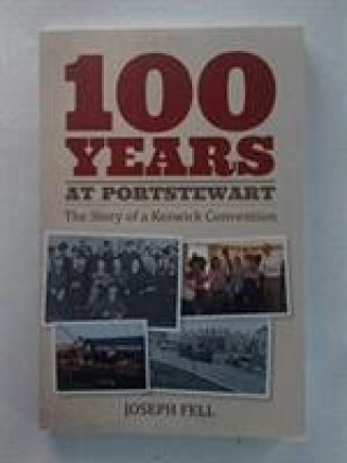 Kniha 100 Years at Portstewart FELL  JOSEPH