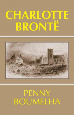 Könyv Charlotte Bronte Penny Boumelha
