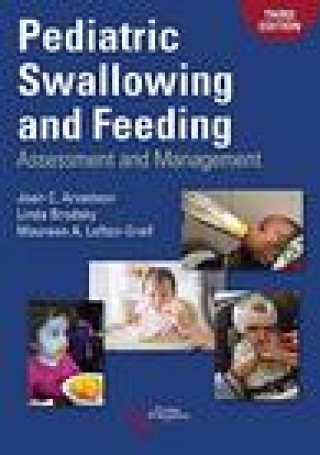 Könyv Pediatric Swallowing and Feeding Joan C. Arvedson