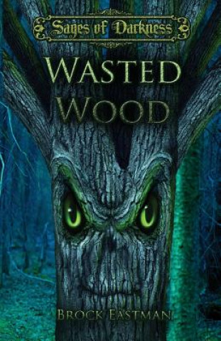 Książka Wasted Wood BROCK EASTMAN