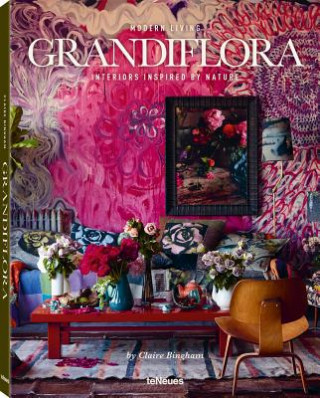 Kniha Modern Living Grandiflora Claire Bingham