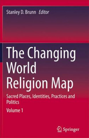 Kniha Changing World Religion Map Stanley D. Brunn