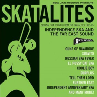 Audio Independence Ska And The Far East Sound 1963-65 The Skatalites