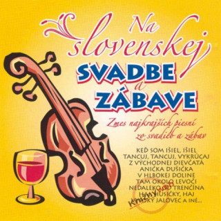Audio Ľudovky 1 – Na Slovenskej svadbe a zábave 1. (CD) neuvedený autor