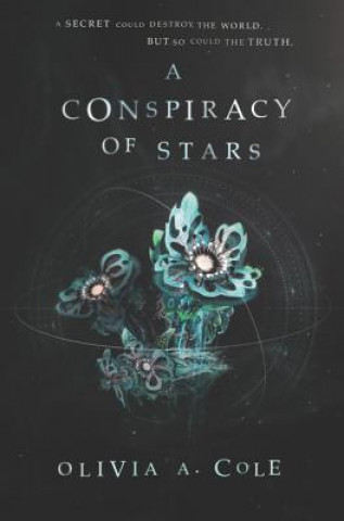 Książka A Conspiracy of Stars Olivia a. Cole