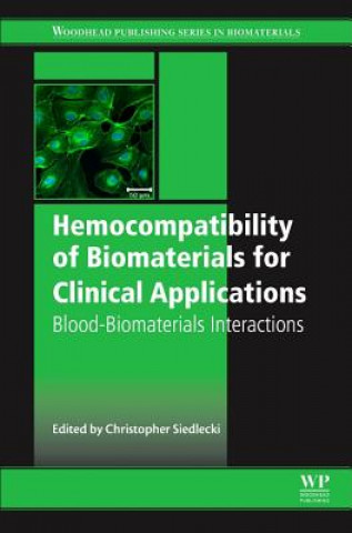 Knjiga Hemocompatibility of Biomaterials for Clinical Applications Christopher Siedlecki