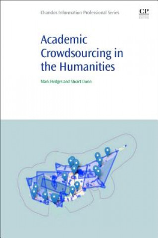 Kniha Academic Crowdsourcing in the Humanities Mark Hedges