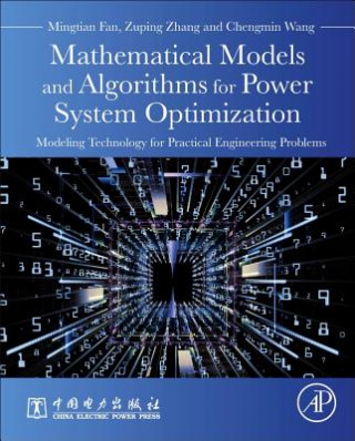 Kniha Mathematical Models and Algorithms for Power System Optimization Mingtian Fan