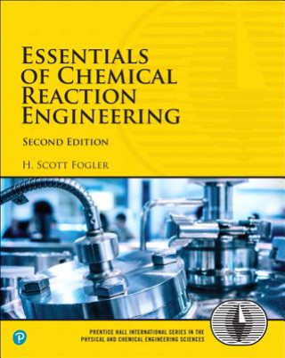 Kniha Essentials of Chemical Reaction Engineering H. Scott Fogler