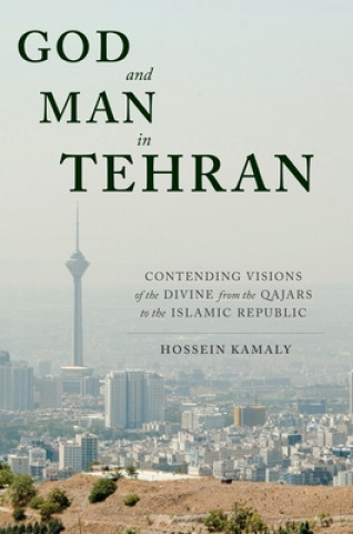 Книга God and Man in Tehran Hossein Kamaly