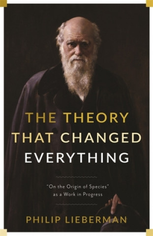 Könyv Theory That Changed Everything Philip Lieberman