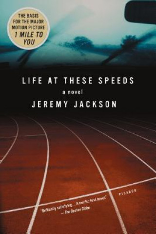 Книга LIFE AT THESE SPEEDS Jeremy Jackson