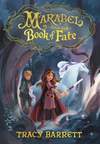 Kniha Marabel and the Book of Fate Tracy Barrett