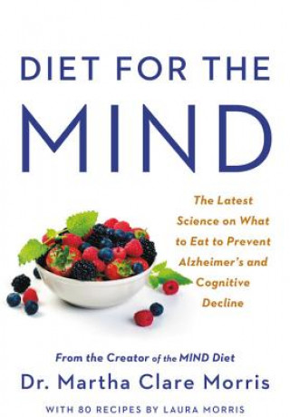 Könyv Diet for the MIND Martha Clare Morris