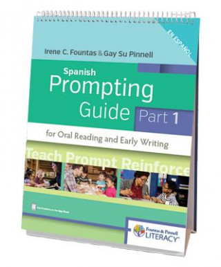 Livre Fountas & Pinnell Spanish Prompting Guide, Part 1 for Oral Reading and Early Writing Irene Fountas