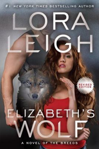 Könyv Elizbeth's Wolf Lora Leigh