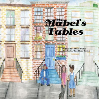 Kniha Ms. Mabel's Fables Alicia Dukes