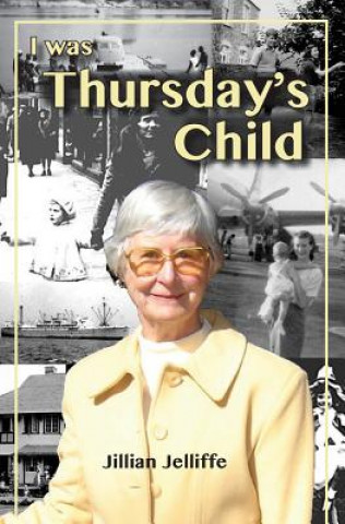 Book I was Thursday's Child Jillian Jelliffe