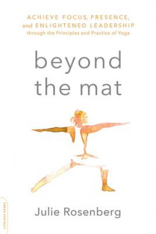 Knjiga Beyond the Mat Julie Rosenberg