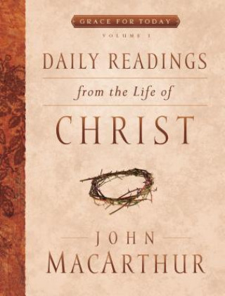 Książka DAILY READINGS FROM THE LIFE O John MacArthur