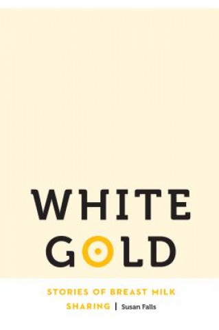 Libro White Gold Susan Falls
