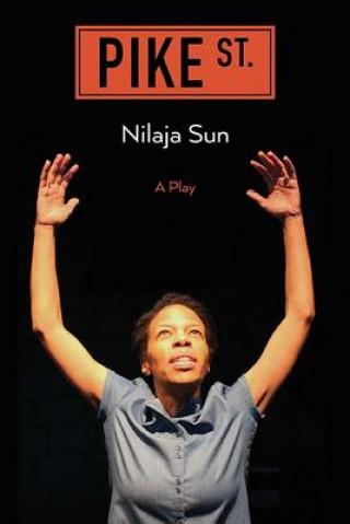 Knjiga Pike St. Nilaja Sun