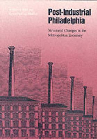 Könyv Post-Industrial Philadelphia William J. Stull