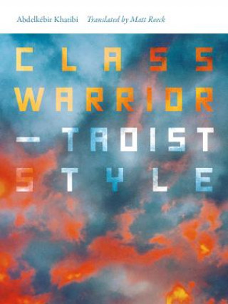 Kniha Class Warrior-Taoist Style Abdelkeir Khatibi