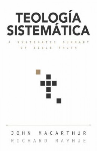 Knjiga Teología Sistemática: Un Estudio Profundo de la Doctrina Bíblica John MacArthur