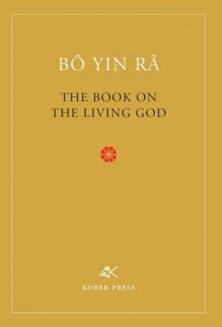 Carte Book On The Living God, Second Edition Bô Yin Râ