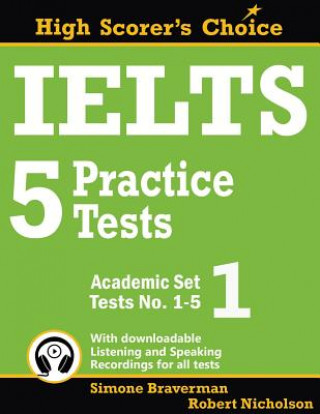 Kniha IELTS 5 Practice Tests, Academic Set 1 Simone Braverman