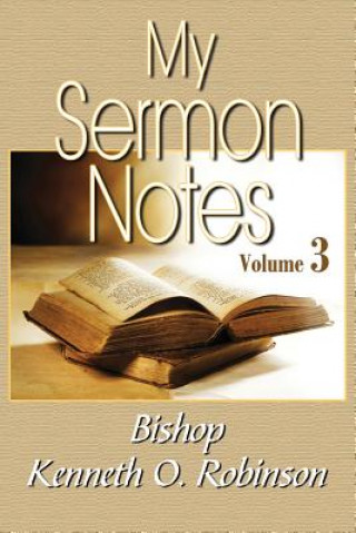Книга My Sermon Notes Kenneth Robinson