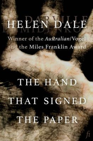 Knjiga Hand that Signed the Paper Helen Dale