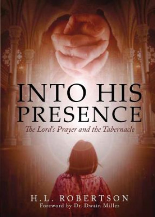 Libro Into His Presence H L Robertson