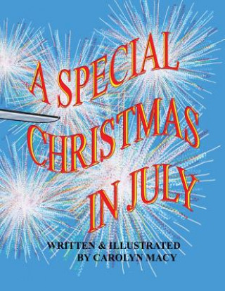 Carte A Special Christmas in July Carolyn Macy