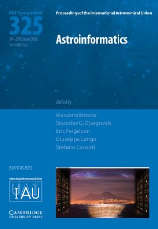 Carte Astroinformatics (IAU S325) Massimo Brescia