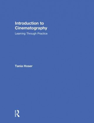 Kniha Introduction to Cinematography Tania Hoser