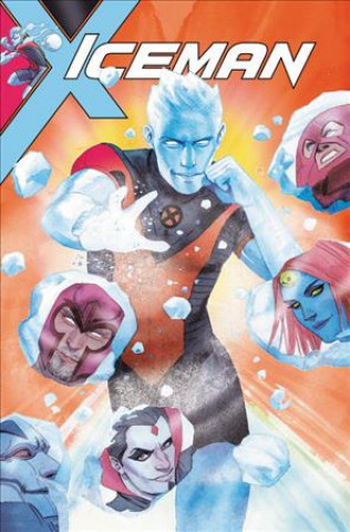 Kniha Iceman Vol. 1: Thawing Out Marvel Comics