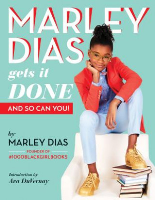 Książka Marley Dias Gets it Done And So Can You Marley Dias