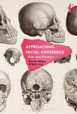 Kniha Approaching Facial Difference Patricia Skinner