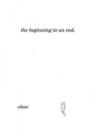 Книга beginning to an end. Shan