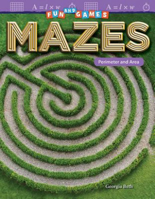 Kniha Fun and Games: Mazes: Perimeter and Area Georgia Beth